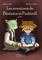 Les aventures de Bérénice et Profitroll