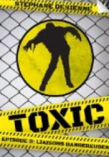 Toxic, Saison 1, Épisode 3 : Liaisons Dangereuses