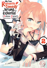 My Teen Romantic Comedy is wrong as I expected Tome 2