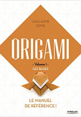 Origami. Volume 1, Les bases