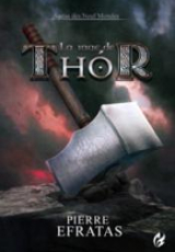 Sagas des neufs mondes,tome 2 : La rage de Thor