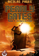 Pearly Gates - Vol.1 : Le règne du métal