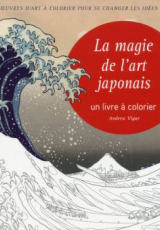 La magie de l'art japonais. Un livre à colorier