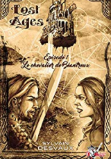Lost Ages, Épisode 1 : Le chevalier de Béantreux