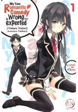 My Teen Romantic Comedy is wrong as I expected Tome 1