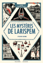 Les Mystères de Larispem, tome 3 : L'élixir ultime
