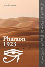 Pharaon 1923 - l histoire d une malédiction