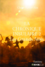 La chronique insulaire 2 : Les Grands Ailés (ISBN : 979-10-227-8599-0)