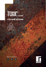 Toxic, saison 1, vol.1