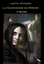 La Gardienne du Miroir tome 3 : Michael