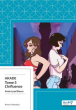 Akade, tome 5 : L'influence