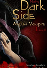 Dark-Side, Asylum-Vampire : Livre II