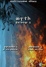 Myth Saison 2, Épisodes 1 et 2