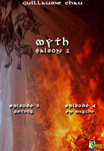 Myth Saison 2, Épisodes 3 et 4