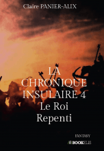 La chronique Insulaire 4 : Le Roi Repenti (ISBN : 979-10-227-8288-3)