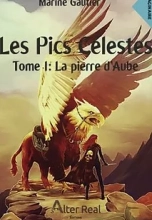 Les Pics Céleste, tome 1 : La Pierre d'Aube